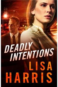 Deadly Intentions