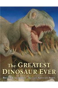 The Greatest Dinosaur Ever