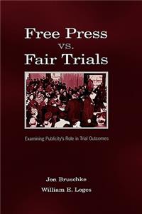 Free Press vs. Fair Trials