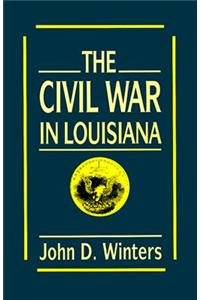 The Civil War in Louisiana