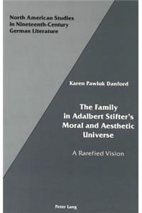 Family in Adalbert Stifter's Moral and Aesthetic Universe