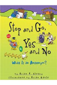 Stop and Go, Yes and No