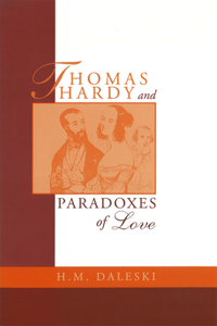 Thomas Hardy and Paradoxes of Love