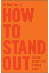 How to Stand Out