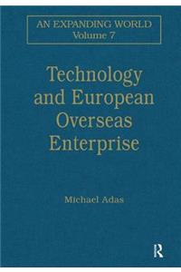 Technology and European Overseas Enterprise