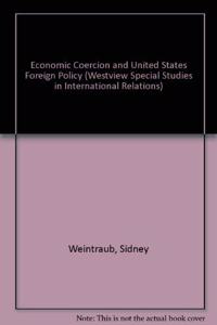 Economic Coercion And U.s. Foreign Policy