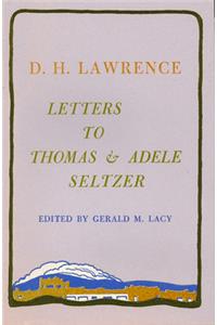 Letters to Thomas & Adele Seltzer
