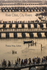 River Cities, City Rivers