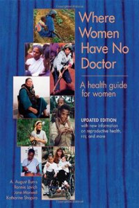 Where Women Have No Doctors: A Health Guide for Women