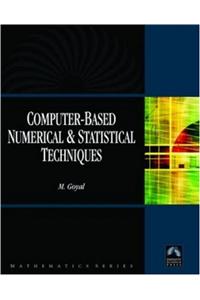 Computer-based Numerical and Statistical Techniques