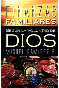 Finanzas Familiares Segun La Voluntad de Dios
