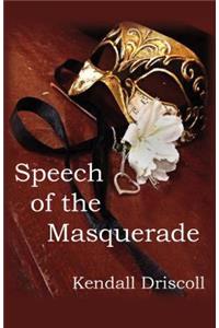 Speech of the Masquerade