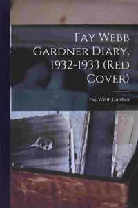 Fay Webb Gardner Diary, 1932-1933 (Red Cover)