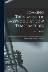 Soaking Treatment of Basswood at Low Temperatures