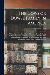 The Dows or Dowse Family in America