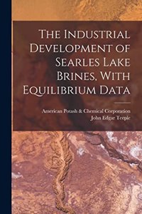 Industrial Development of Searles Lake Brines, With Equilibrium Data