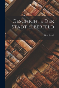 Geschichte Der Stadt Elberfeld