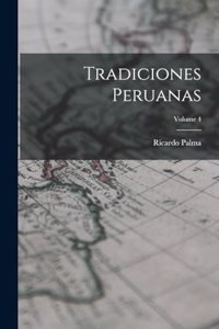 Tradiciones Peruanas; Volume 4