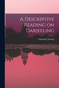Descriptive Reading on Darjeeling