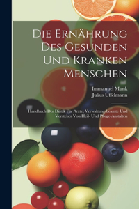 Ernährung Des Gesunden Und Kranken Menschen