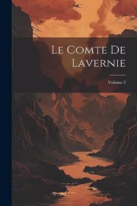 Le Comte De Lavernie; Volume 2