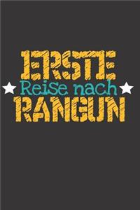 Erste Reise nach Rangun