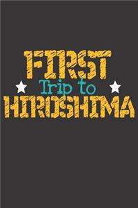 First Trip To Hiroshima