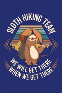 Sloth Hiking Team We Will Get There When We Get There