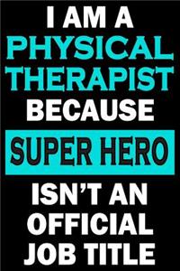 Physical Therapist Super Hero