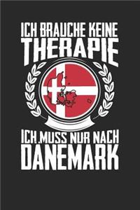 Ich brauche keine Therapie ich muss nur nach Dänemark