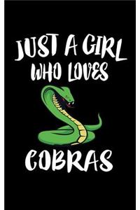 Just A Girl Who Loves Cobras