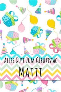 Alles Gute zum Geburtstag Matti