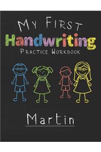 My first Handwriting Practice Workbook Martin