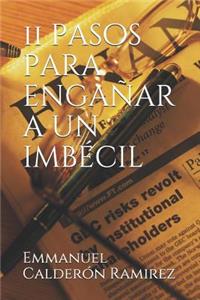 11 pasos para engañar a un imbécil
