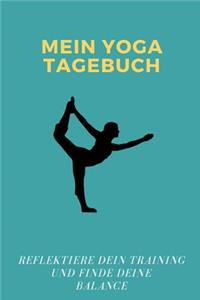 Mein Yoga Tagebuch Reflektiere dein Training und Finde Deine Balance
