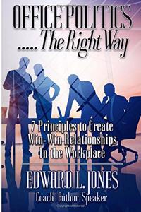 Office Politics...the Right Way