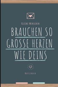 Kleine Menschen Brauchen Große Herzen So Wie Deins Notizbuch
