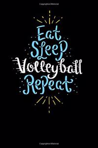 Eat Sleep Volleyball Repeat