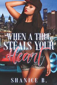 When A Thug Steals Your Heart