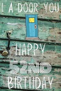 I A-Door You Happy 52nd Birthday