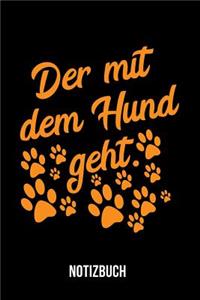 Der Hund mit dem Hund geht - Notizbuch