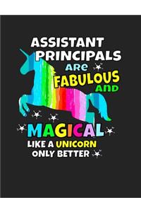 Assistant Principals Are Fabulous And Magical Like a Unicorn Only Better