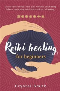 Reiki Healing for Beginners