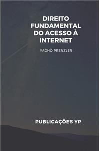 Direito Fundamental do acesso à Internet