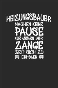 Heizungsbauer machen keine Pause sie geben der Zange Zeit sich zu erholen