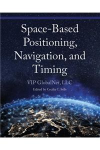 Space-Based Positioning, Navigation, and Timing