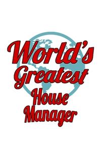 World's Greatest House Manager