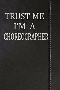 Trust Me I'm a Choreographer