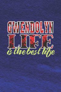 Gwendolyn Life Is The Best Life