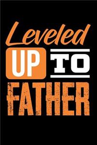 Leveled Up to Father